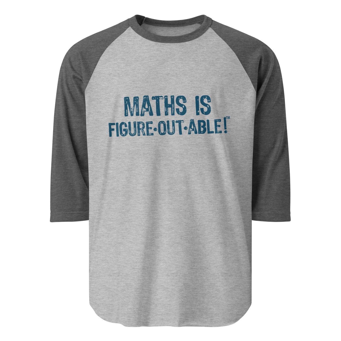 INTERNATIONAL Math is Figureoutable 3/4 sleeve raglan shirt