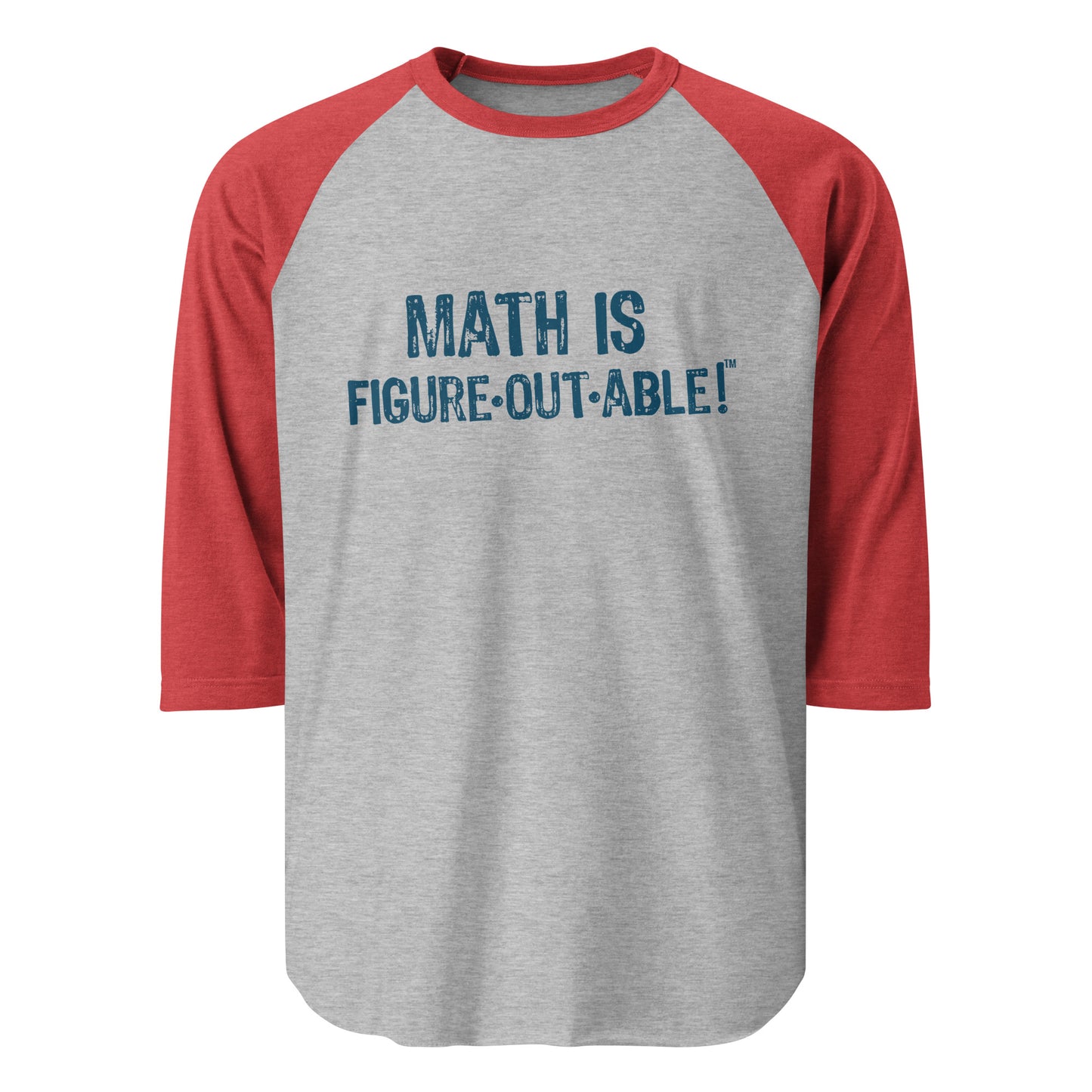 Math is Figureoutable 3/4 sleeve raglan shirt