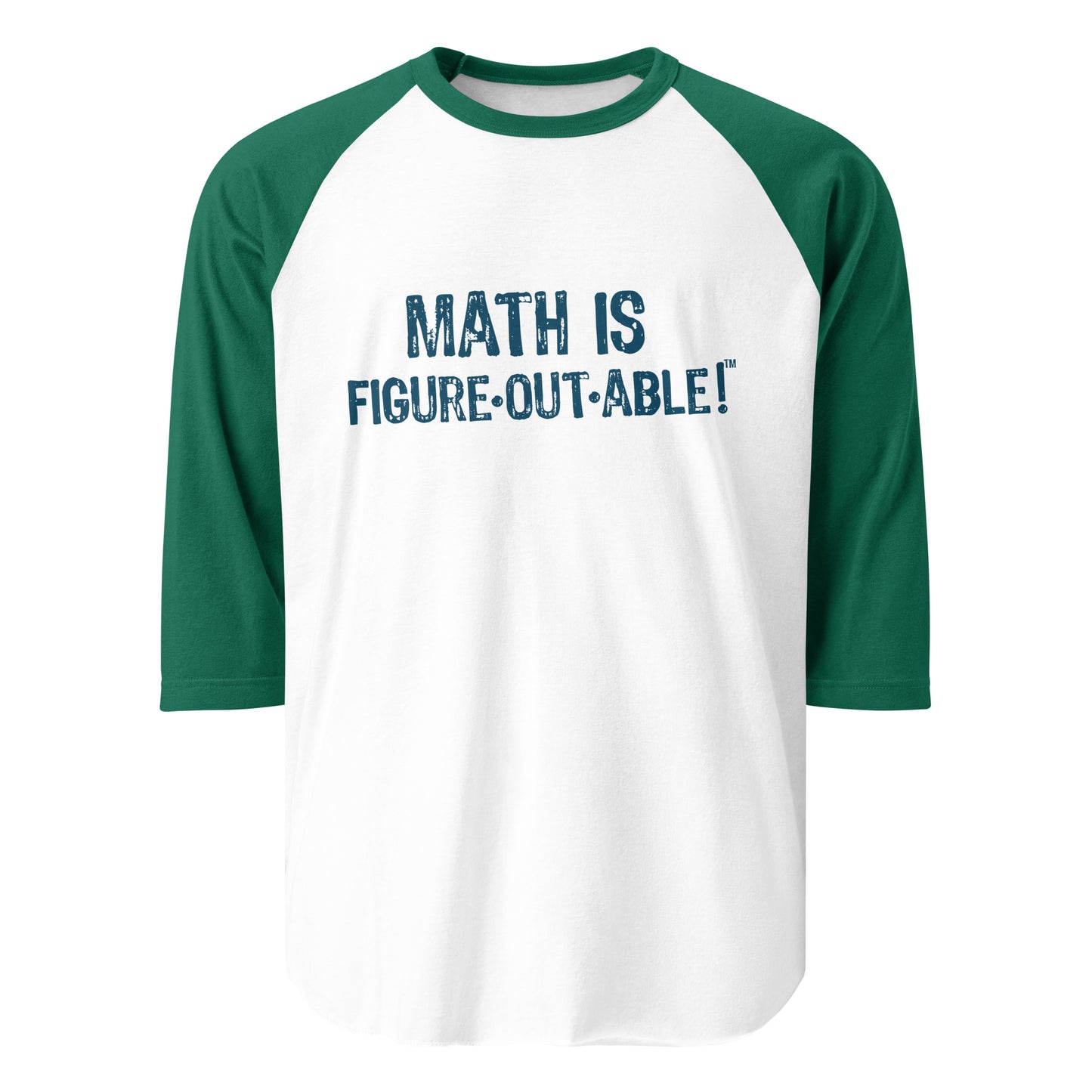 Math is Figureoutable 3/4 sleeve raglan shirt