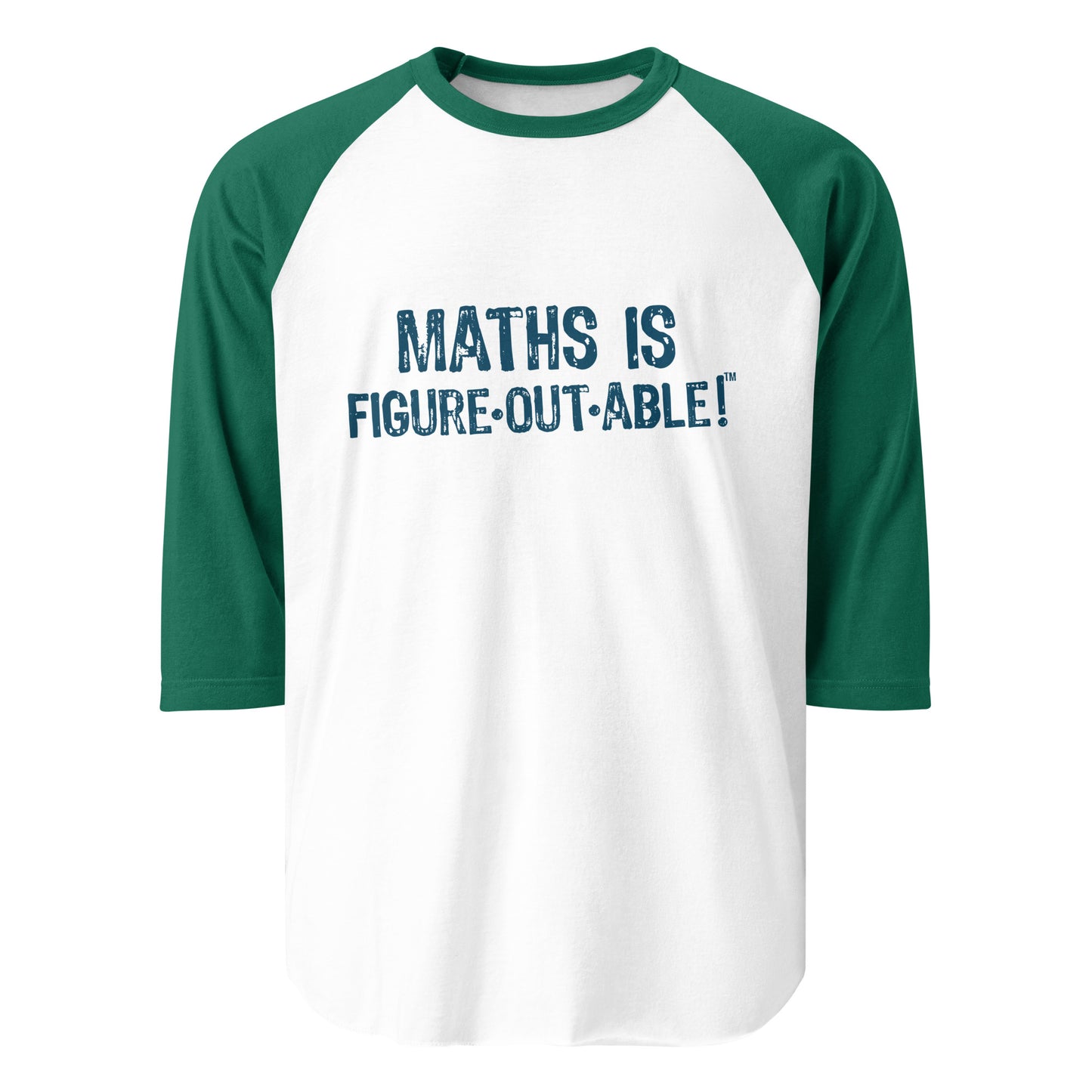 INTERNATIONAL Math is Figureoutable 3/4 sleeve raglan shirt