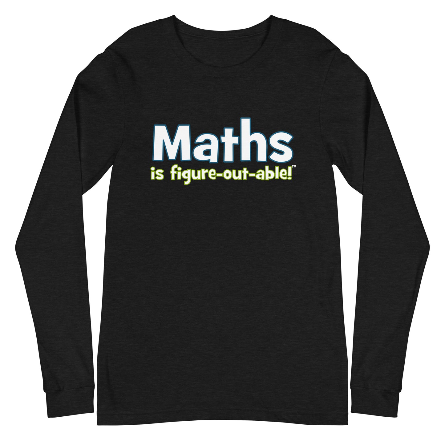INTERNATIONAL Math is Figureoutable Long Sleeve Tee