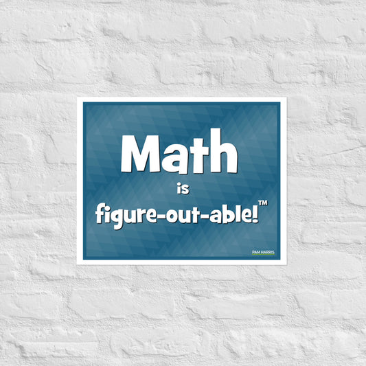 Math is Figure-out-able Poster